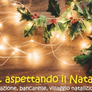 Animazione e apertura Villaggio Natalizio il 3 dicembre