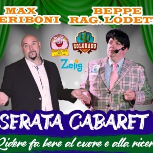 QUANDO SORRIDERE SIGNIFICA DONARE : SPETTACOLO DI CABARET CON MAX PIERIBONI E BEPPE LODETTI da ZELIG